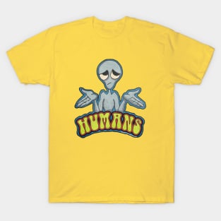 Alien "Humans" style 3 T-Shirt